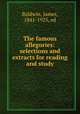The famous allegories: selections and extracts for reading and study, Baldwin, James, 1841-1925, ed 