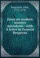 Essay on modern martyrs microform : with A letter to General Burgoyne, Burgoyne, John, 1722-1792 
