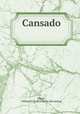 Cansado, [Sweet, William E] fl. 1870. [from old catalog] 