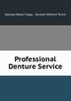 Professional Denture Service, George Wood Clapp , Russell Wilford Tench 