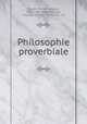 Philosophie proverbiale, Martin Farquhar Tupper 
