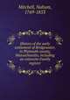 History of the early settlement of Bridgewater, in Plymouth county, Massachusetts, including an extensive Family register, Mitchell, Nahum, 1769-1853 