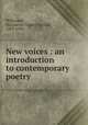 New voices : an introduction to contemporary poetry, Wilkinson, Marguerite Ogden Bigelow, 1883-1928 