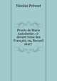 Proces de Marie Antoinette: ci-devant reine des Francais; ou, Recueil exact ., Nicolas Prevost 