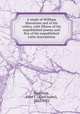 A study of William Shenstone and of his critics, with fifteen of his unpublished poems and five of his unpublished Latin inscriptions, Hazeltine, Alice I. (Alice Isabel), 1862-1922 