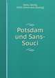 Potsdam und Sans-Souci, Sello, Georg, 1850- [from old catalog] 