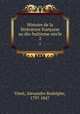 Histoire de la littrature franaise au dix-huitieme siecle. 2, Vinet, Alexandre Rodolphe, 1797-1847 