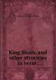 King Sham, and other atrocities in verse;, Greenleaf, Lawrence N. (Lawrence Nichols) 