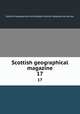 Scottish geographical magazine. 17, Scottish Geographical Society,Royal Scottish Geographical Society 