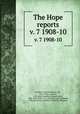 The Hope reports. v. 7 1908-10, Poulton, Edward Bagnall, Sir, 1856-1943,Carpenter, G. D. Hale (Geoffrey Douglas Hale), 1882-1954,Varley, G. C. (George Copley),Hobby, B. M,University of Oxford. University Museum 