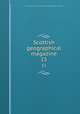 Scottish geographical magazine. 15, Scottish Geographical Society,Royal Scottish Geographical Society 