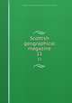 Scottish geographical magazine. 11, Scottish Geographical Society,Royal Scottish Geographical Society 