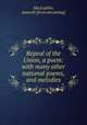 Repeal of the Union, a poem: with many other national poems, and melodies, MacLoghlin, James H. [from old catalog] 