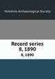 Record series. 8, 1890, Yorkshire Archaeological Society 