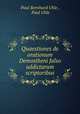 Quaestiones de orationum Demostheni falso addictarum scriptoribus, Paul Bernhard Uhle , Paul Uhle 