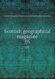 Scottish geographical magazine. 05, Scottish Geographical Society,Royal Scottish Geographical Society 