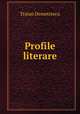 Profile literare, Traian Demetrescu 