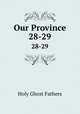 Our Province. 28-29, Holy Ghost Fathers 
