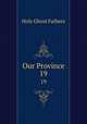 Our Province. 19, Holy Ghost Fathers 