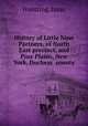 History of Little Nine Partners, of North East precinct, and Pine Plains, New York, Duchess county, Huntting, Isaac 