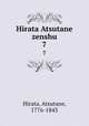 Hirata Atsutane zenshu. 7, Hirata, Atsutane, 1776-1843 