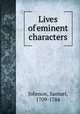Lives of eminent characters, Johnson, Samuel, 1709-1784 
