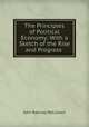 The Principles of Political Economy: With a Sketch of the Rise and Progress ., John Ramsay McCulloch 