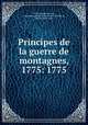 Principes de la guerre de montagnes, 1775: 1775, Pierre Joseph Bourcet 