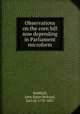 Observations on the corn bill now depending in Parliament microform, Sheffield, John Baker Holroyd, Earl of, 1735-1821 