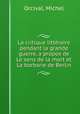 La critique litteraire pendant la grande guerre, a propos de Le sens de la mort et La barbarie de Berlin, Orcival, Michel 
