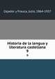 Historia de la lengua y literatura castellana. 9, Cejador y Frauca, Julio, 1864-1927 