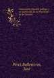 Cancionero popular gallego y en particular de la Provincia de la Corua:. 1, Perez Ballesteros 