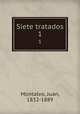 Siete tratados. 1, Montalvo, Juan, 1832-1889 