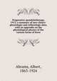 Progressive spondylotherapy, 1913; a summary of new clinico-physiologie and reflexologic data, with an appendix on the physiological physics of the various forms of force, Abrams, Albert, 1863-1924 