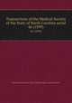 Transactions of the Medical Society of the State of North Carolina serial. 46 (1899), Medical Society of the State of North Carolina. Annual Session 