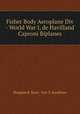 Fisher Body Aeroplane Div - World War I, de Havilland & Caproni Biplanes, Douglas R. Ranz & Eric S. Kaufman 