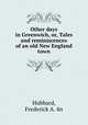 Other days in Greenwich, or, Tales and reminiscences of an old New England town, Hubbard, Frederick A. 4n 