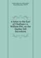 A letter to the Earl of Chatham i.e. William Pitt, on the Quebec bill microform, Meredith, William, Sir, d. 1790,Pitt, William, Earl of Chatham, 1708-1778,Lyttelton, Thomas Lyttelton, Baron, 1744-1779 