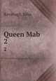 Queen Mab. 2, Kavanagh, Julia 