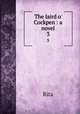 The laird o` Cockpen : a novel. 3, Rita 