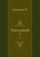 Tiny Luttrell. 1, Hornung E W 