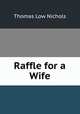 Raffle for a Wife, Thomas Low Nichols 