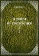 A point of conscience. 2, Duchess 