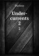 Under-currents. 2, Duchess 