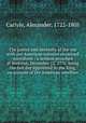 The justice and necessity of the war with our American colonies examined microform : a sermon preached at Inveresk, December 12, 1776, being the fast day appointed by the King, on account of the American rebellion, Carlyle, Alexander, 1722-1805 