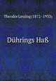 Duhrings Ha?, Theodor Lessing (1872 - 1933) 
