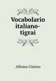 Vocabolario italiano-tigrai e tigrai-italiano, Alfonso Cimino 