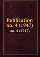 Publication. no. 4 (1947), Smithsonian Institution. Institute of Social Anthropology 