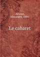 Le cabaret, Arnoux, Alexandre, 1884- 