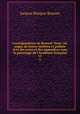 Correspondance de Bossuet. Nouv. ed. augm. de lettres inedites et publiee avec des notes et des appendices sous le patronage de l